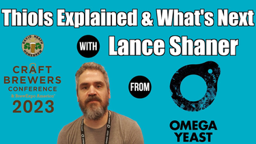 Tumnagelbild för Thiols Explained & Whats Next With Lance Shaner Omega Yeast